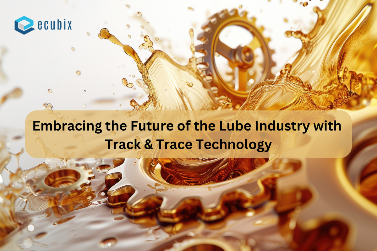 Digital Insights: The Future of The Lube Industry with Track & Trace