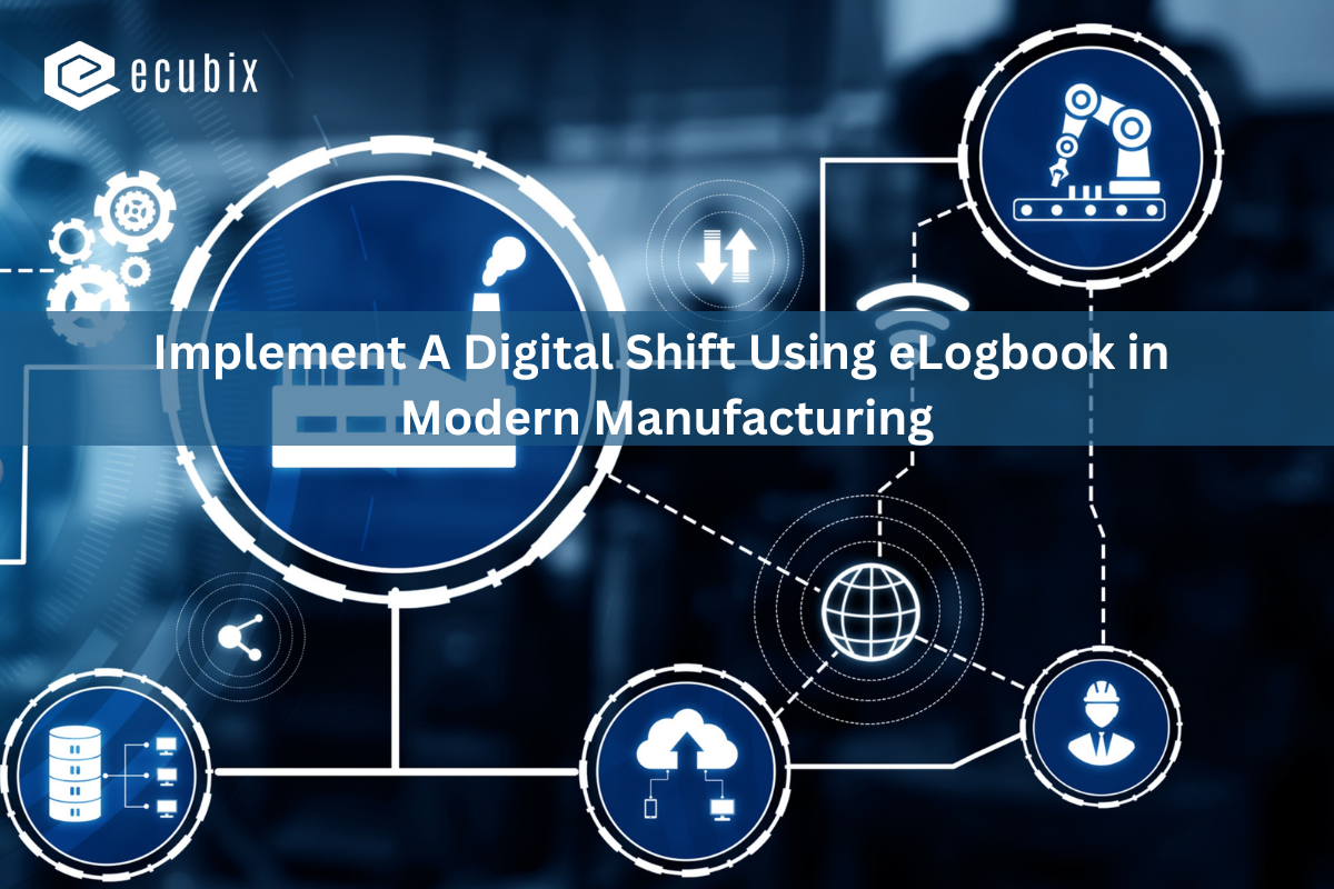 The Digital Shift: eLogbook in Modern Manufacturing
